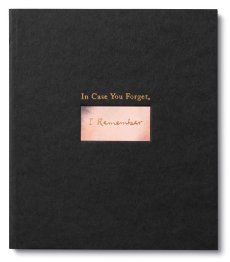 "In Case You Forget, I Remember" Book